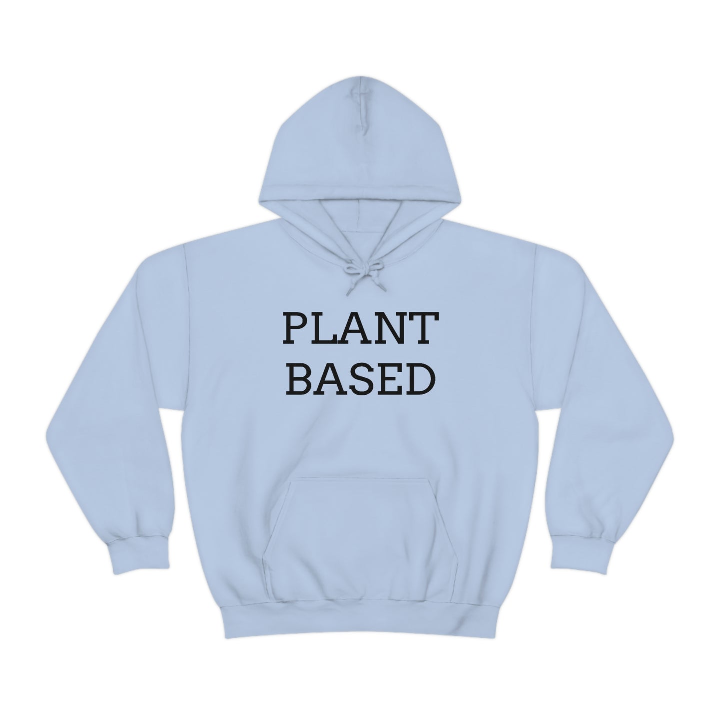 Plant Based, Hooded Sweatshirt