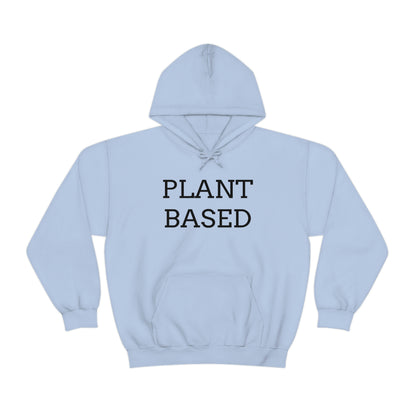 Plant Based, Hooded Sweatshirt