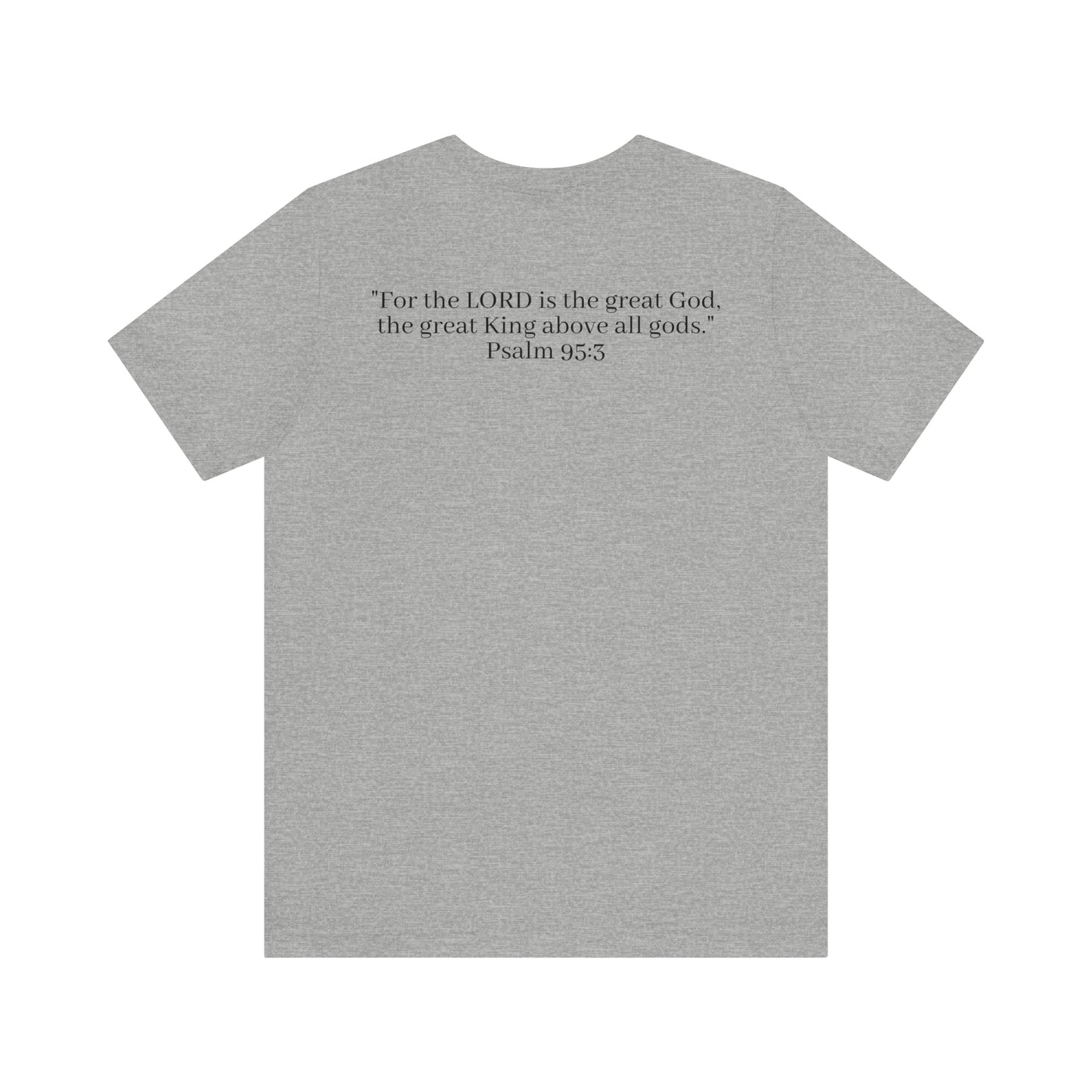 Psalm 95:3, Shirt