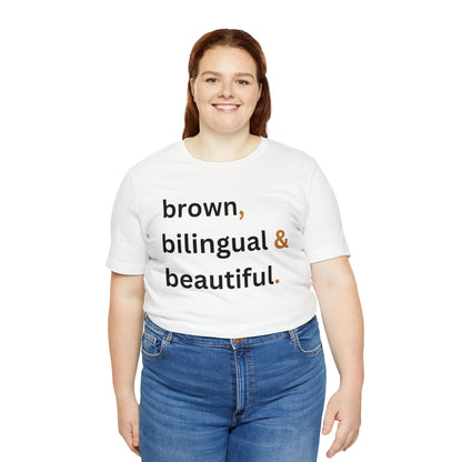 Brown, Bilingual and Beautiful, Shirt