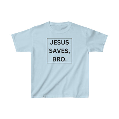 Jesus Saves, Bro, Kids Tee