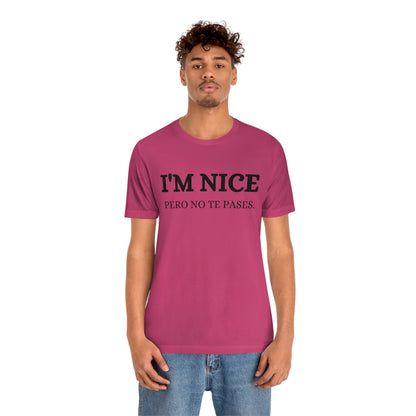 I'm Nice Pero, Shirt