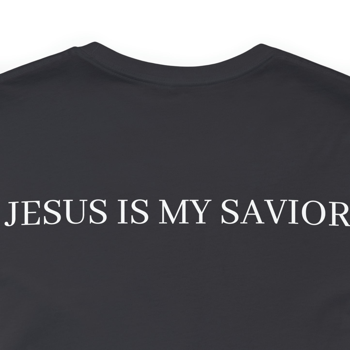 Jesus Is My Savior Shirt