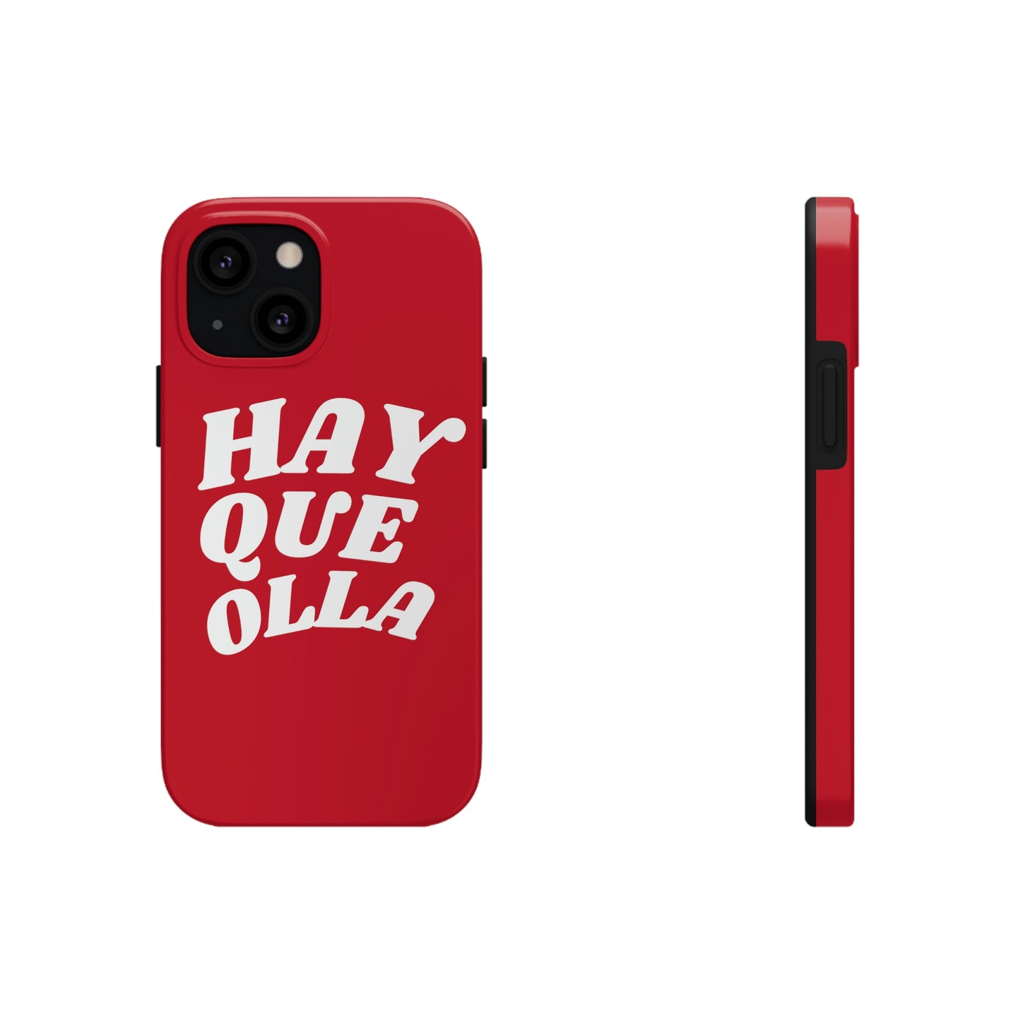 Hay Que Olla, Tough iPhone Case