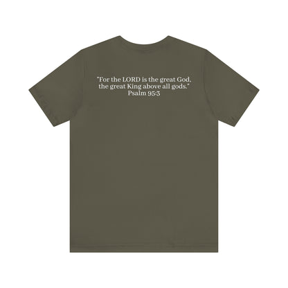 Psalm 95:3 Shirt