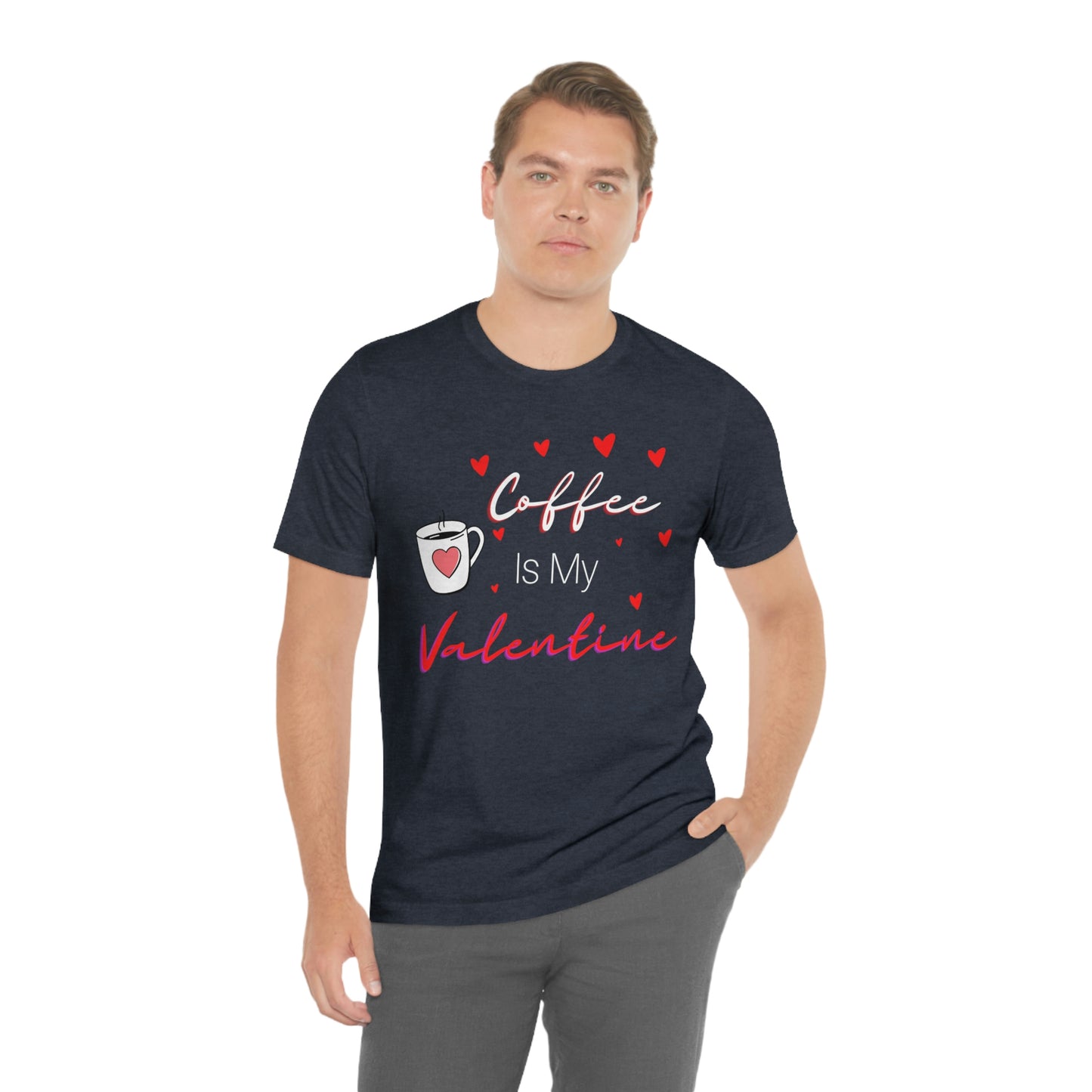 Coffee is My Valentine TShirt, Funny Valentine