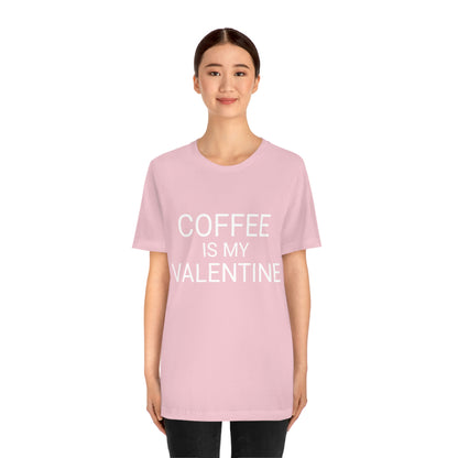 Coffee is My Valentine Shirt