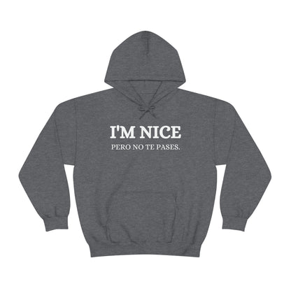 I'm Nice Pero, Hoodie in White Font