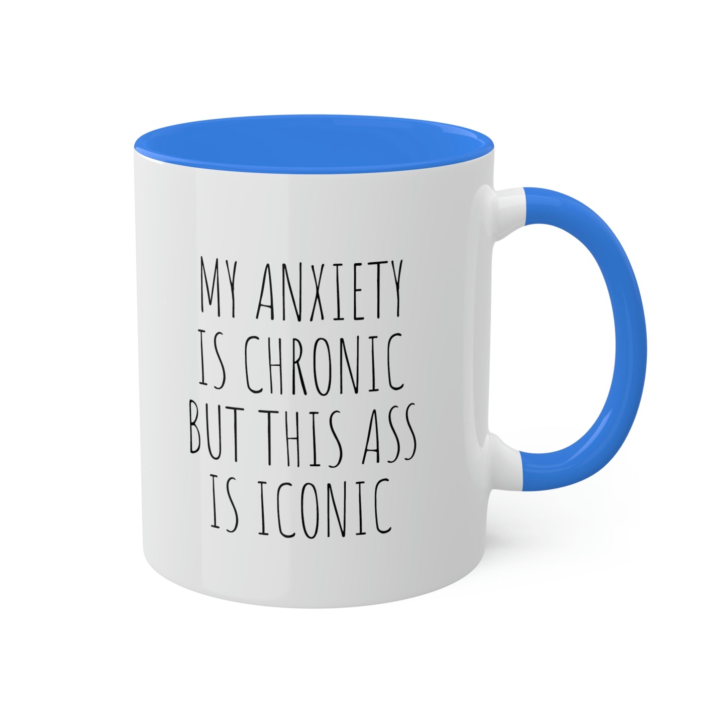 My Anxiety, Colorful Mugs, 11oz