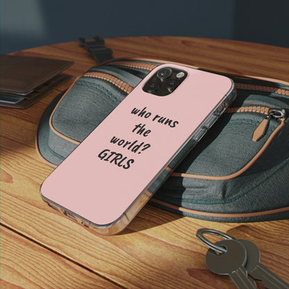 Who Runs The World, Silicone Phone Case