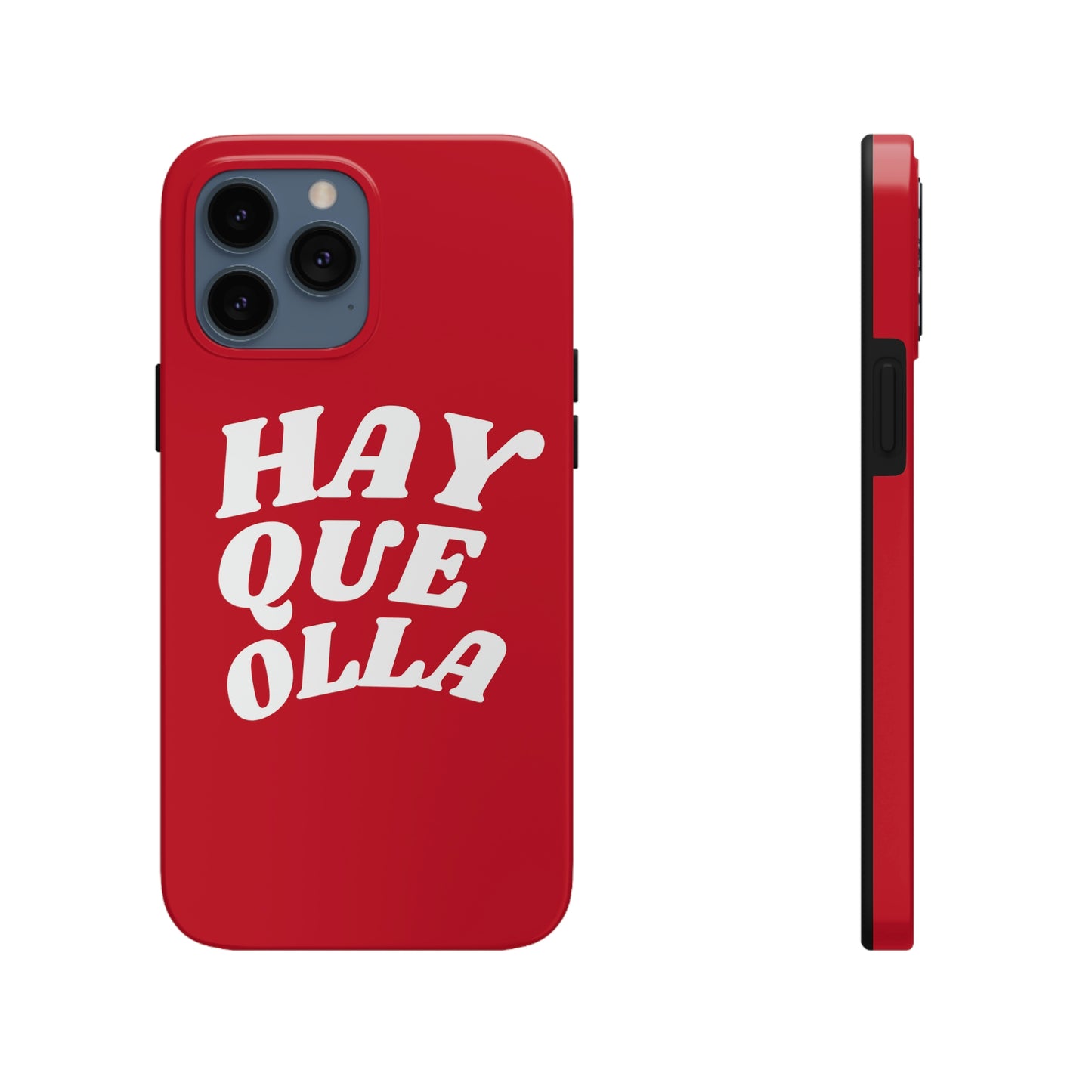 Hay Que Olla, Tough iPhone Case