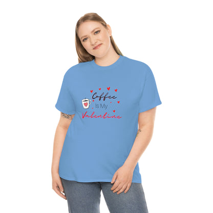 Coffee is my Valentine Shirt