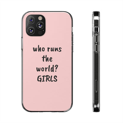 Who Runs The World, Silicone Phone Case