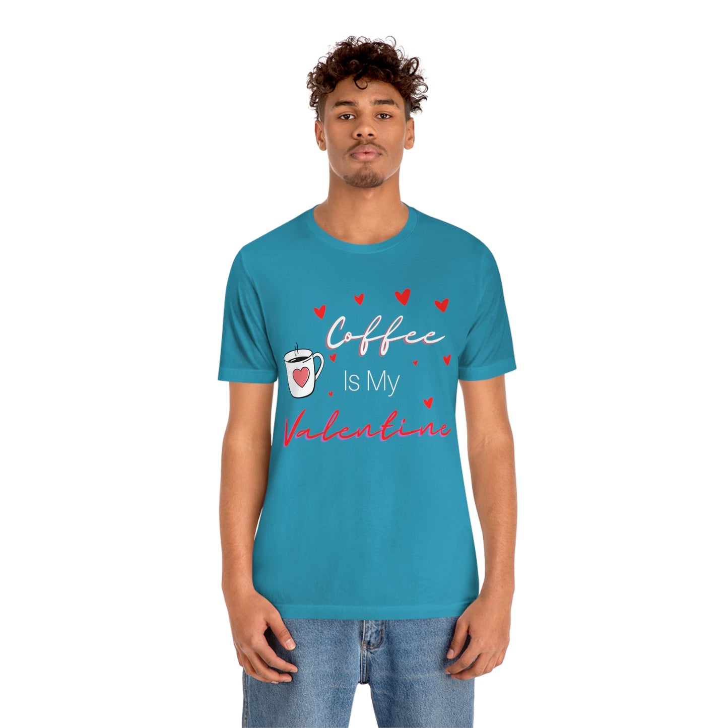 Coffee is My Valentine TShirt, Funny Valentine