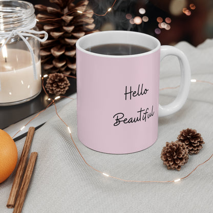 Hello Beautiful Mug 11oz