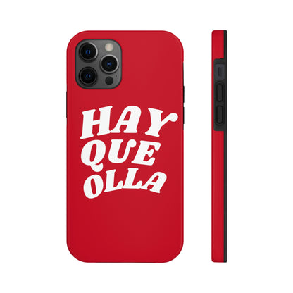 Hay Que Olla, Tough iPhone Case