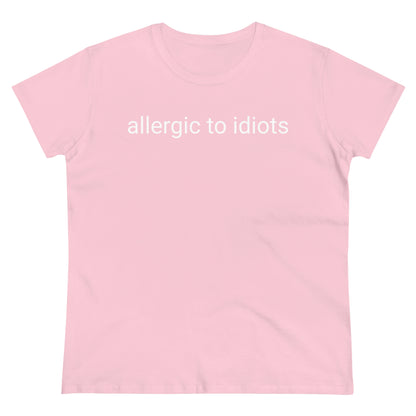 Allergic To Idiots, Tshirt