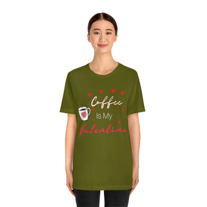 Coffee is My Valentine TShirt, Funny Valentine