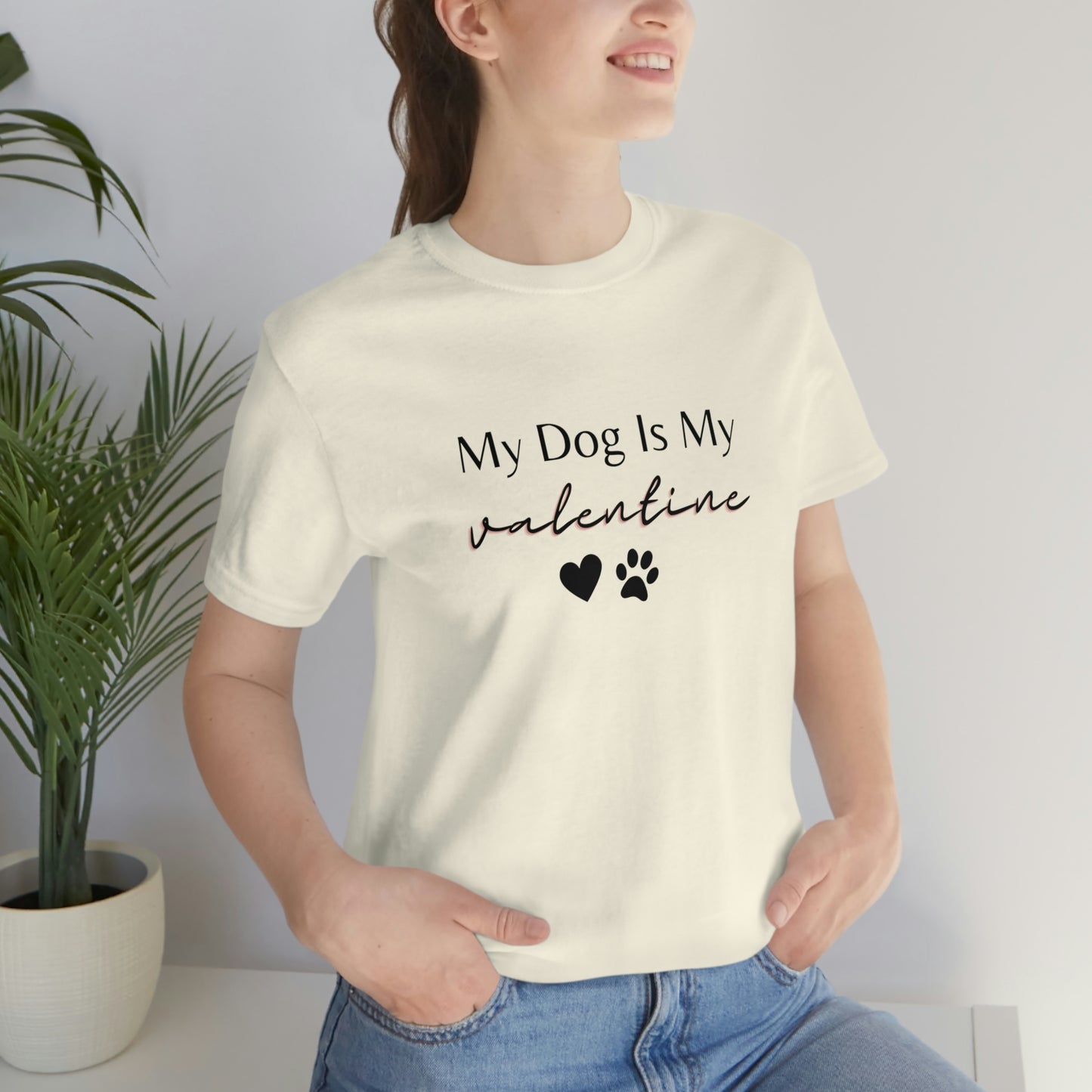 My Dog is My Valentine Shirt