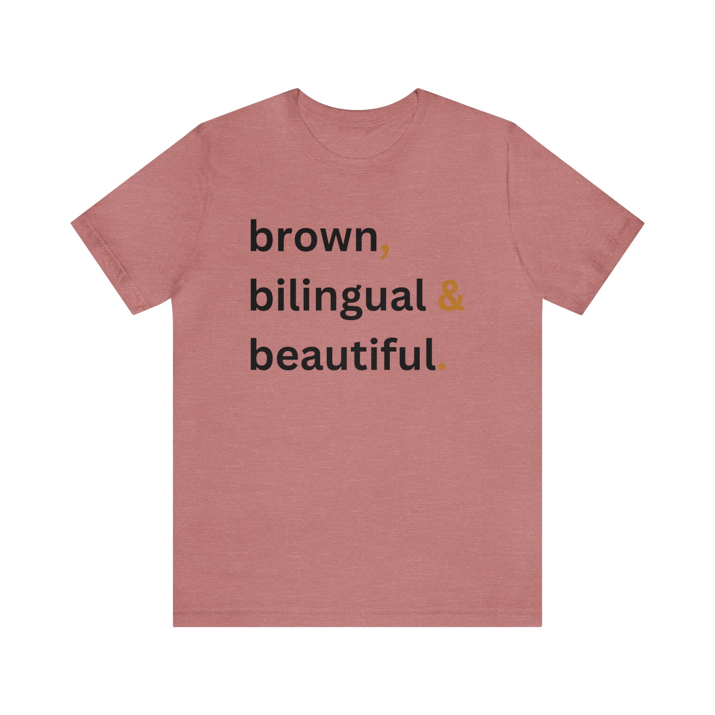 Brown, Bilingual and Beautiful, Shirt