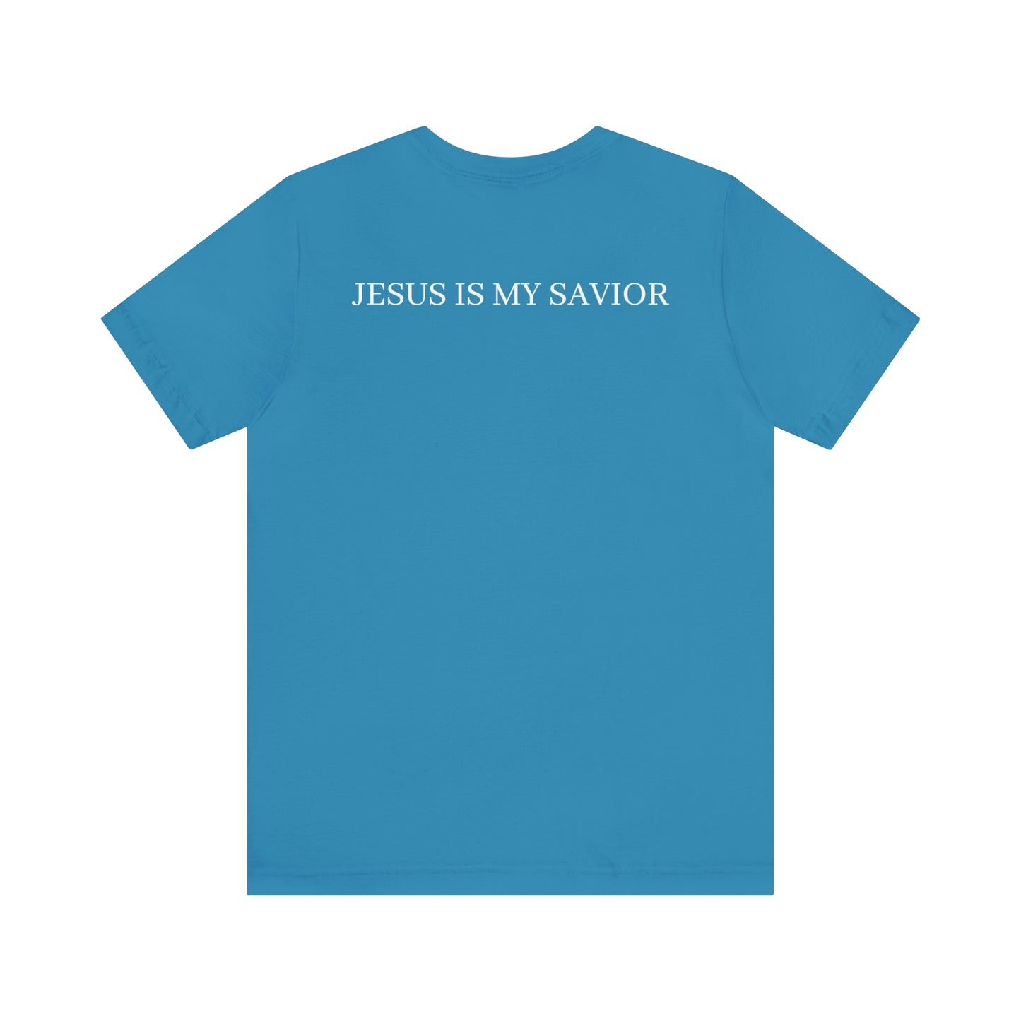 Jesus Is My Savior Shirt