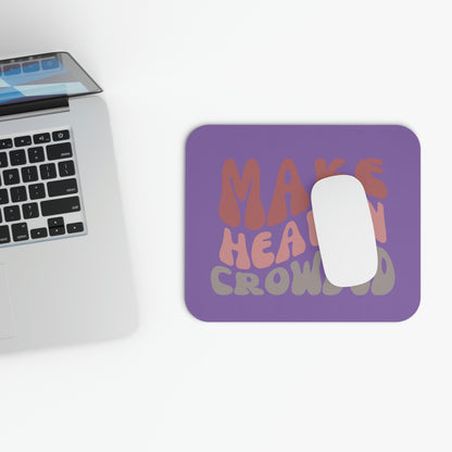 Make Heaven Crowded, Mouse Pad (Rectangle)