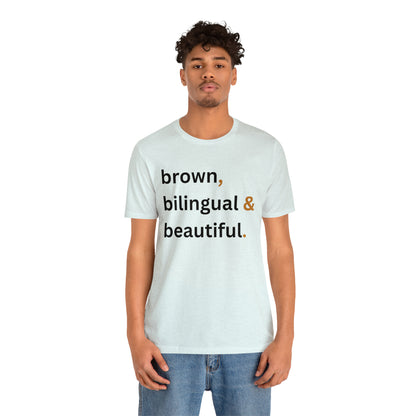 Brown, Bilingual and Beautiful, Shirt