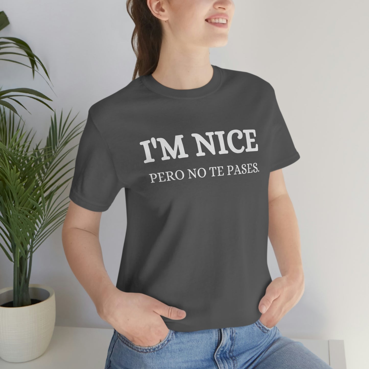 I'm Nice Pero, Shirt in White Font