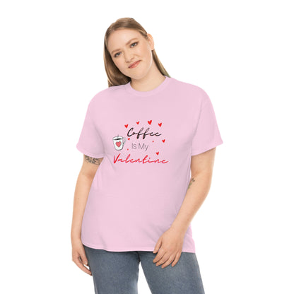 Coffee is my Valentine Shirt