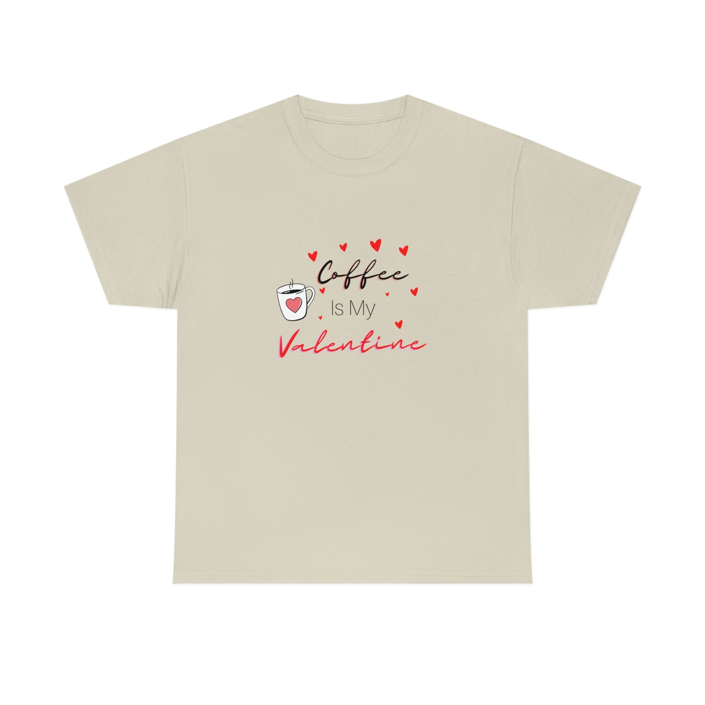 Coffee is my Valentine Shirt