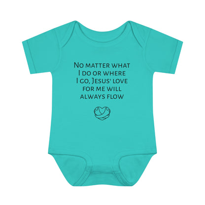 Jesus' Love For Me Will Always Flow, Infant Baby Rib Bodysuit