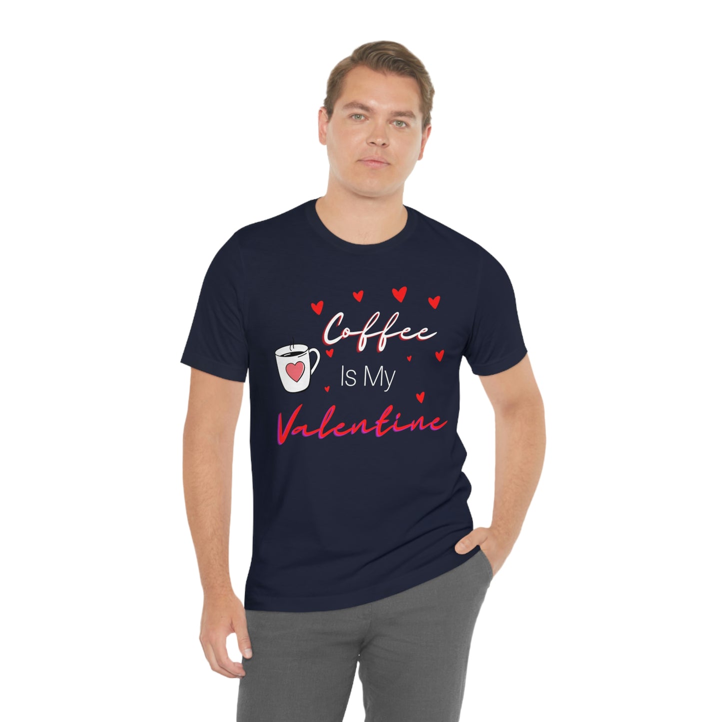 Coffee is My Valentine TShirt, Funny Valentine