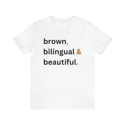 Brown, Bilingual and Beautiful, Shirt