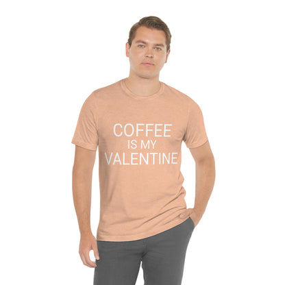 Coffee is My Valentine Shirt