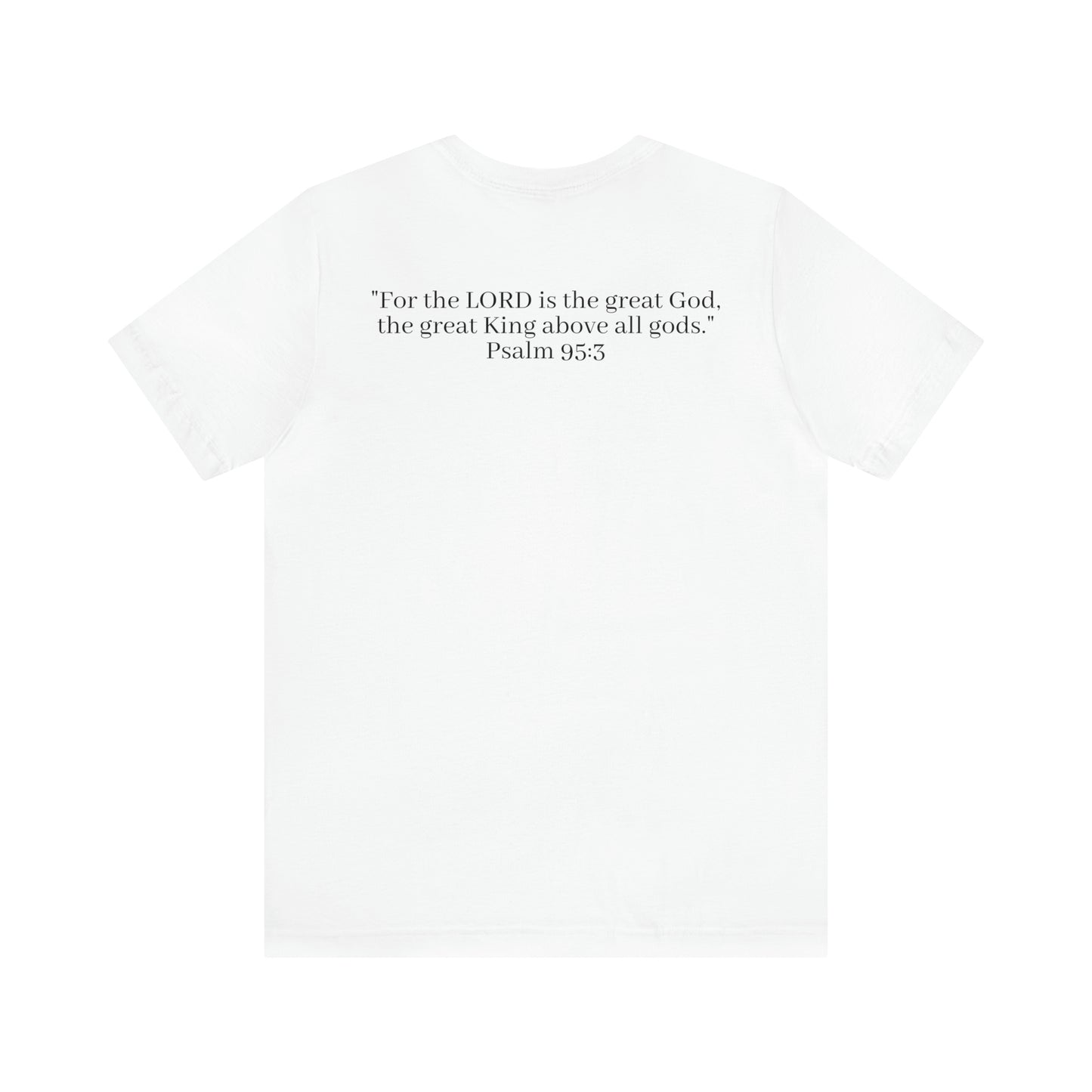 Psalm 95:3, Shirt