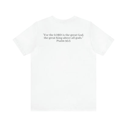 Psalm 95:3, Shirt