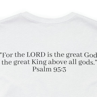 Psalm 95:3, Shirt