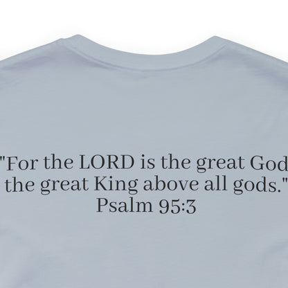 Psalm 95:3, Shirt