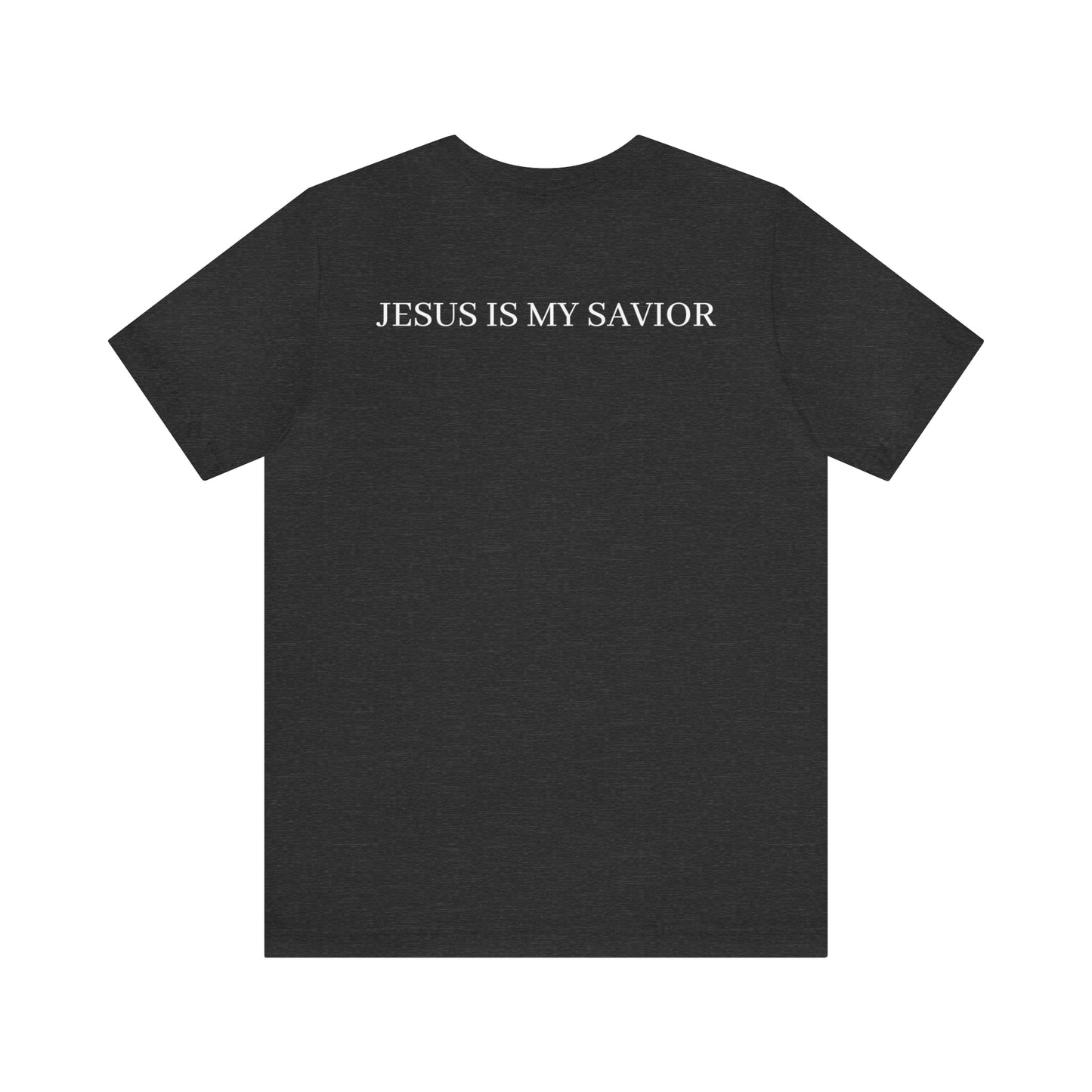 Jesus Is My Savior Shirt