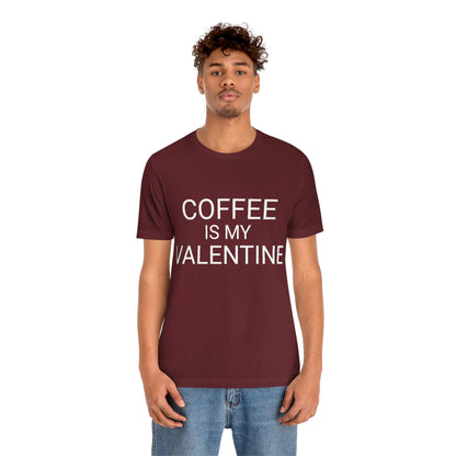 Coffee is My Valentine Shirt