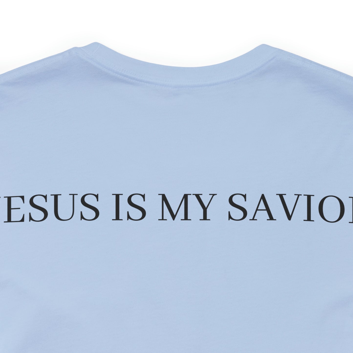 Jesus Is My Savior, Shirt