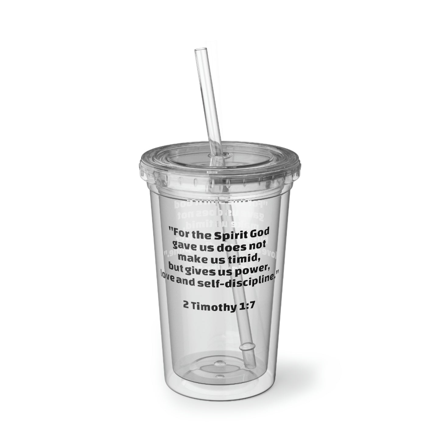 2 Timothy 1:7 Acrylic Cup