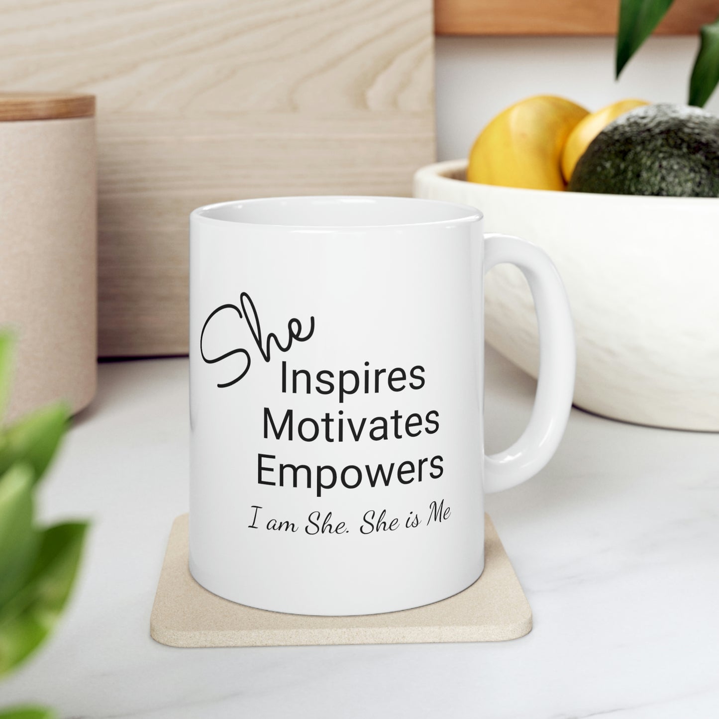 She Inspires, I am She, Ceramic Mug 11oz