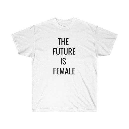 The Future is Female Tee