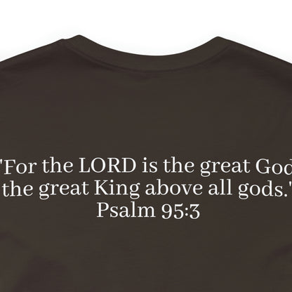 Psalm 95:3 Shirt