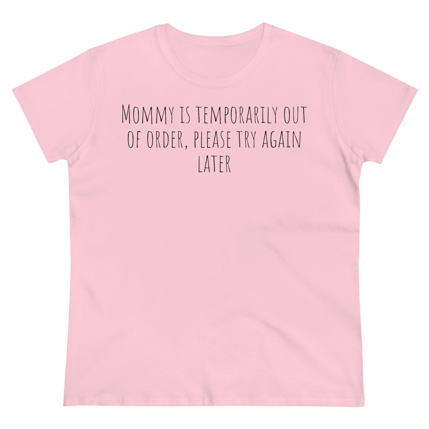 Mommy is Out of Order, Tshirt