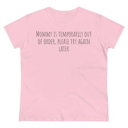 Mommy is Out of Order, Tshirt