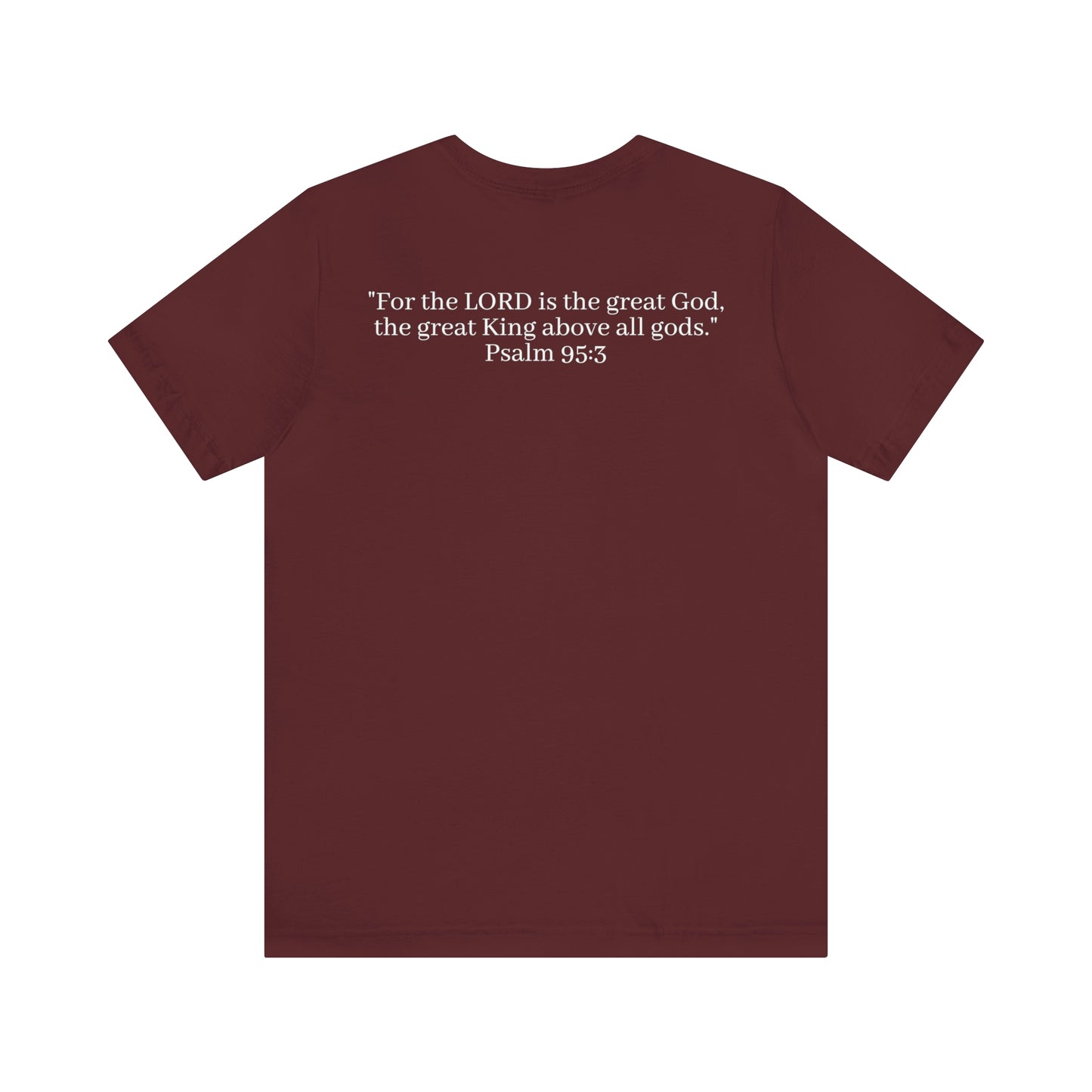 Psalm 95:3 Shirt