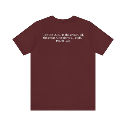 Psalm 95:3 Shirt