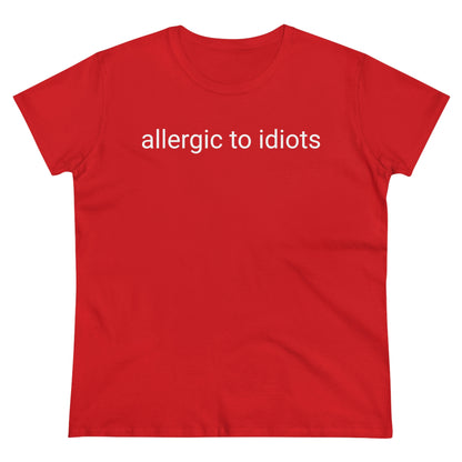 Allergic To Idiots, Tshirt